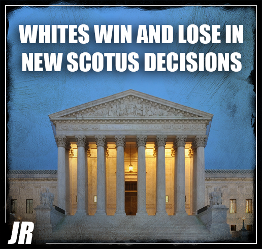 White Americans win and lose in latest Supreme Court rulings