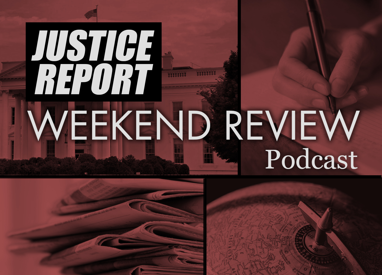 Justice Report Weekend Review #7